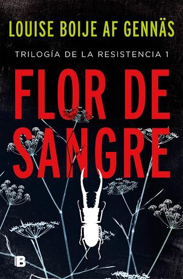 FLOR DE SANGRE (TRILOGÍA DE LA RESISTENCIA 1) | 9788466665865 | BOIJE AF GENNÄS, LOUISE