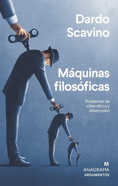 MÁQUINAS FILOSÓFICAS. PROBLEMAS DE CIBERNETICA Y DESEMPLEO | 9788433964892 | SCAVINO, DARDO