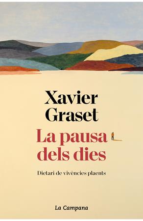 Presentació del llibre La pausa i els dies de Xavier Graset | 
