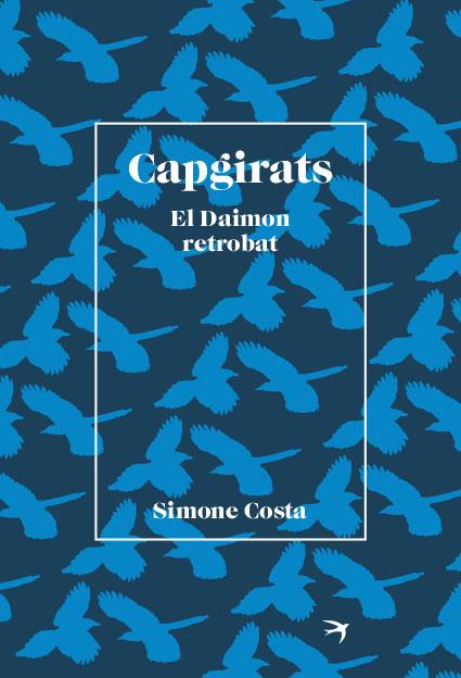 CAPGIRATS. EL DAIMON RETROBAT | 9788418522406 | COSTA, SIMONE