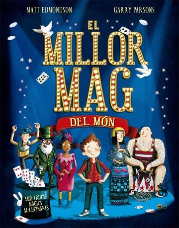 EL MILLOR MAG DEL MÓN (AMB TRUCS MAGICS AL-LUCINANTS) | 9788424662776 | EDMONDSON, MATT / GARRY PARSONS