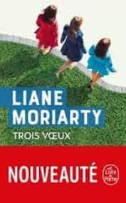 TROIS VOEUX | 9782253106753 | LIANE MORIARTY