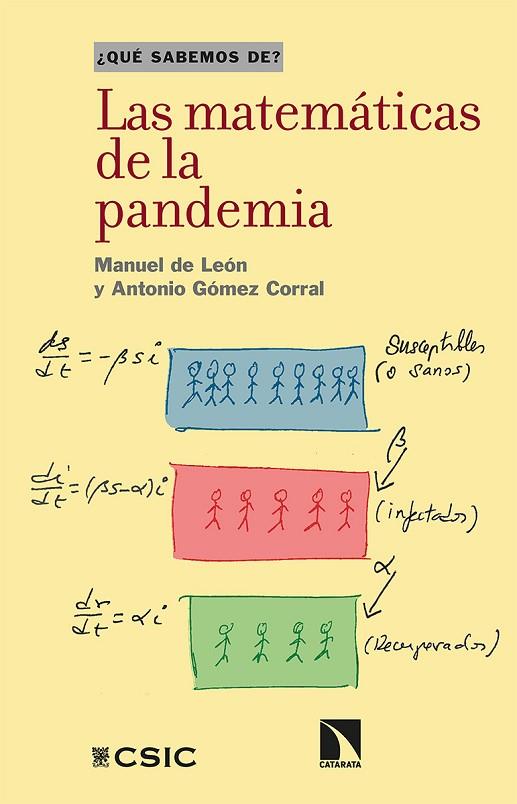 LAS MATEMÁTICAS DE LA PANDEMIA | 9788413521022 | DE LEÓN RODRÍGUEZ, MANUEL/LÓPEZ CORRAL, ANTONIO