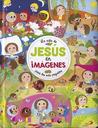 LA VIDA DE JESÚS EN IMÁGENES PARA LOS MAS PEQUEÑOS | 9788428551458 | BOUYSSOU, LAUREEN