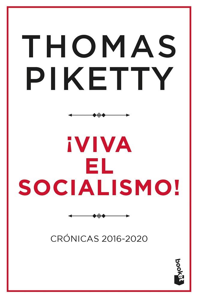 ¡VIVA EL SOCIALISMO! CRÓNICAS 2016-2020 | 9788423435401 | PIKETTY, THOMAS