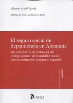 SEGURO SOCIAL DE DEPENDENCIA EN ALEMANIA | 9788417466794 | ARUFE ALBERTO