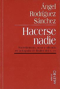 HACERSE NADIE | 9788489790223 | RODRIGUEZ SANCHEZ,ANGEL