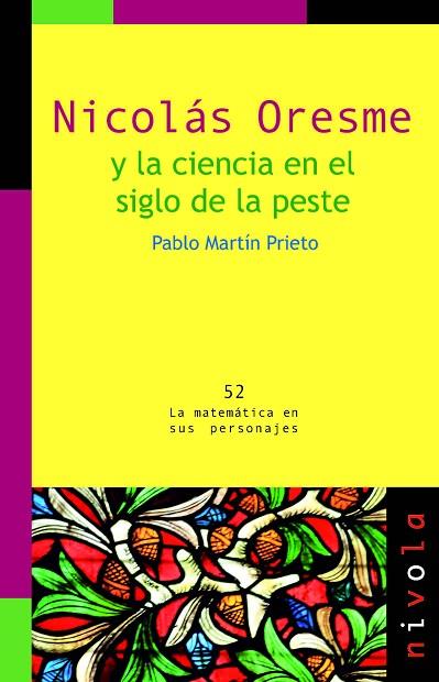 NICOLAS ORESME Y LA CIENCIA EN EL SIGLO DE LA PESTE | 9788415913252 | MARTIN PRIETO,PABLO