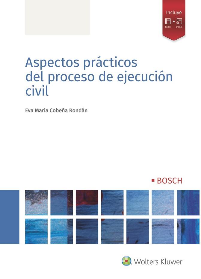 ASPECTOS PRÁCTICOS DEL PROCESO DE EJECUCIÓN CIVIL | 9788490904541 | COBEÑA RONDÁN, EVA MARÍA