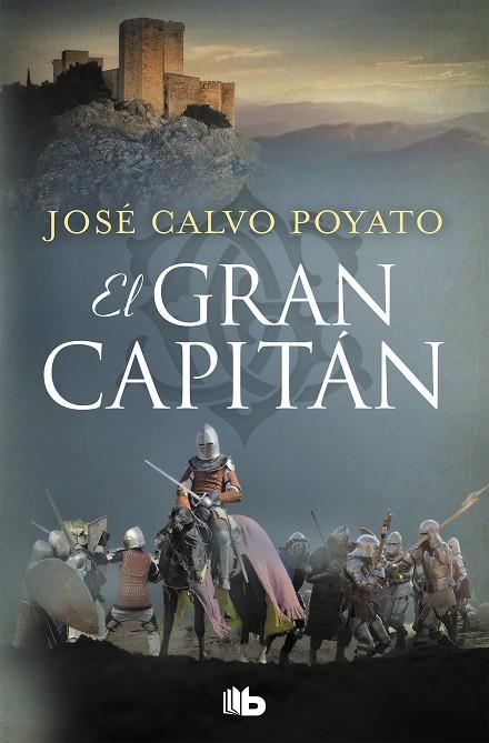 EL GRAN CAPITÁN | 9788490706985 | CALVO POYATO, JOSÉ