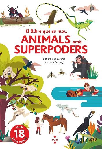 ANIMALS AMB SUPERPODERS. EL LLIBRE QUE ES MOU. AMB 18 PECES MÒBILS | 9788466150514 | LABOUCARIE, SANDRA