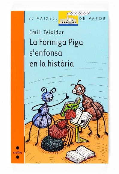 FORMIGA PIGA S,ENFONSA EN LA HISTORIA | 9788466123877 | TEIXIDOR,EMILI
