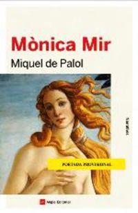 MÒNICA MIR | 9788417214999 | DE PALOL,MIQUEL