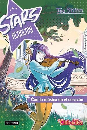 CON LA MÚSICA EN EL CORAZÓN STARS ACADEMY 3 | 9788408280453 | STILTON, TEA