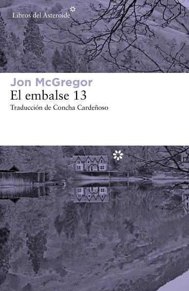 EL EMBALSE 13 | 9788417007942 | MCGREGOR, JON