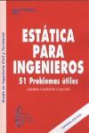 ESTÁTICA PARA INGENIEROS 50 PROBLEMAS UTILES | 9788416806973 | ANDRÉS VALIENTE CANCHO