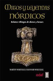 MITOS Y LEYENDAS NORDICOS. RELATOS VIKINGOS DE DIOSES Y HEROES | 9788441438583 | WHITTOCK,MARTYN