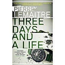 THREE DAYS AND A LIFE | 9780857056658 | LEMAITRE, PIERRE