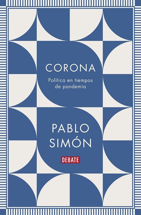 CORONA. POLITICA EN TIEMPOS DE PANDEMIA | 9788418006890 | SIMON, PABLO