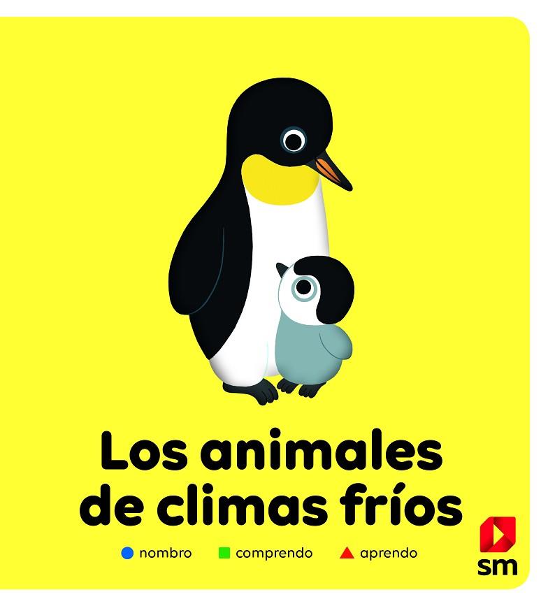 LOS ANIMALES DE CLIMAS FRÍOS | 9788413181912 | HÉDELIN, PASCALE