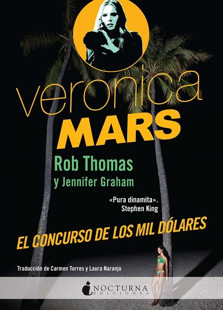 VERONICA MARS. EL CONCURSO DE LOS MIL DOLARES | 9788494424304 | THOMAS,ROB GRAHAM,JENNIFER