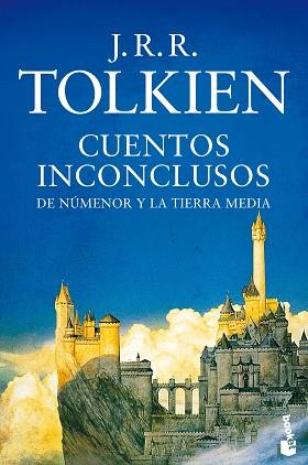 CUENTOS INCONCLUSOS DE NUMENOR Y LA TIERRA MEDIA | 9788445004326 | J. R. R. TOLKIEN