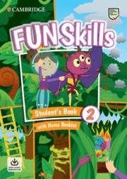 FUN SKILLS. STUDENT'S BOOK WITH HOME BOOKLET AND DOWNLOADABLE AUDIO. LEVEL 2 | 9781108677370 | WATKIN, MONTSE/MEDWELL, CLAIRE