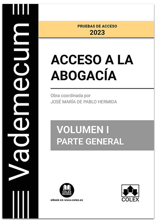 VADEMECUM ACCESO A LA ABOGACÍA. VOLUMEN I. PARTE GENERAL | 9788413596983 | DEPARTAMENTO DE DOCUMENTACIÓN DE IBERLEY