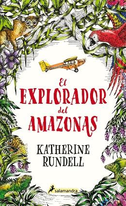 EL EXPLORADOR DEL AMAZONAS | 9788418174032 | RUNDELL, KATHERINE