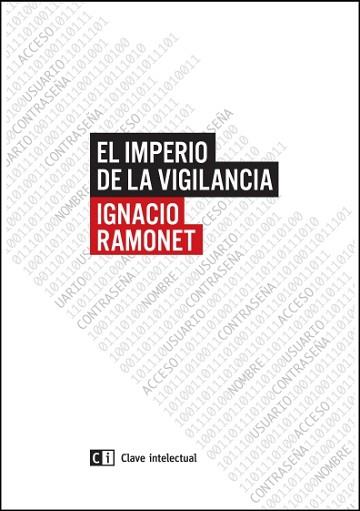IMPERIO DE LA VIGILANCIA | 9788494433825 | RAMONET,IGNACIO