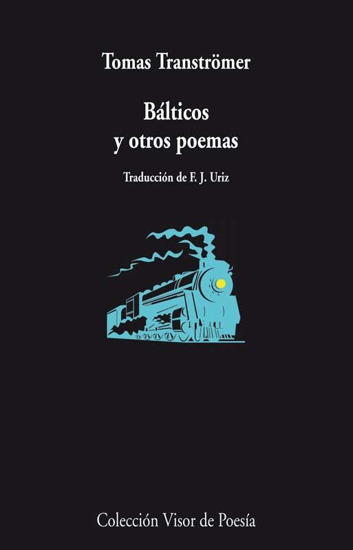 BALTICOS Y OTROS POEMAS | 9788498958324 | TRANSTROMER,TOMAS(PREMIO NOBEL LITERATURA 2011)