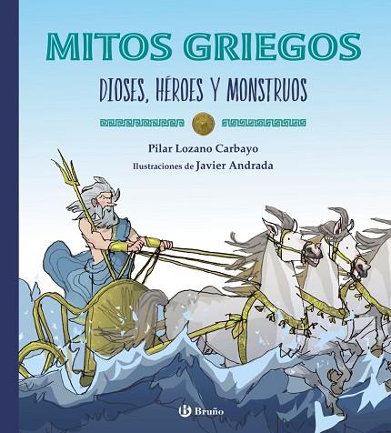 MITOS GRIEGOS. DIOSES, HÉROES Y MONSTRUOS | 9788469640005 | LOZANO CARBAYO, PILAR