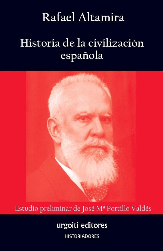 HISTORIA DE LA CIVILIZACIÓN ESPAÑOLA | 9788412103687 | ALTAMIRA CREVEA, RAFAEL/PORTILLO VALDÉS, JOSÉ MARÍA