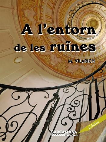 A L,ENTORN DE LES RUINES | 9788448926120 | VILARICH,M.