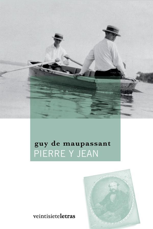 PIERRE Y JEAN | 9788492720071 | MAUPASSANT,GUY DE