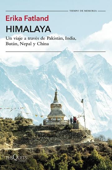 HIMALAYA. UN VIAJE A TRAVES DE PAKISTAN, INDIA, BUTAN, NEPAL Y CHINA | 9788411071925 | FATLAND, ERIKA