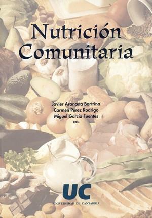 NUTRICION COMUNITARIA | 9788481023190 | ARANCETA BARTRINA,JAVIER PEREZ RODRIGO,CARMEN GARCIA FUENTES,MIGUEL