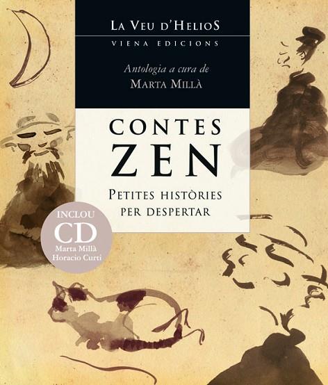 CONTES ZEN. PETITES HISTORIES PER DESPERTAR+CD | 9788483307106 | MILLA,MARTA CURTI,HORACIO