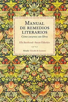 MANUAL DE REMEDIOS LITERARIOS. CÓMO CURARNOS CON LIBROS | 9788417454289 | BERTHOUD, ELLA/ELDERKIN, SUSAN