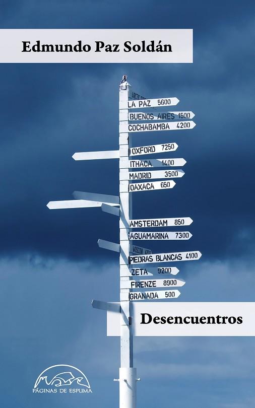 DESENCUENTROS (LAS MASCARAS DE LA NADA / DESAPARICIONES) | 9788483932391 | PAZ SOLDÁN, EDMUNDO
