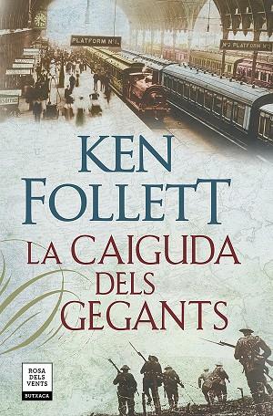 LA CAIGUDA DELS GEGANTS (THE CENTURY 1) | 9788417444815 | FOLLETT,KEN