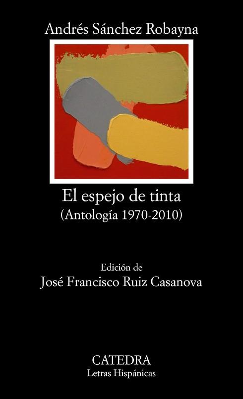 ESPEJO DE TINTA (ANTOLOGIA 1970-2010) | 9788437630595 | SANCHEZ ROBAYNA,ANDRES