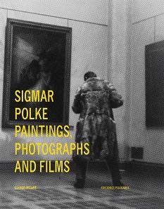SIGMAR POLKE PAINTINGS, PHOTOGRAPHS AND FILMS | 9788434313378 | MOURE,GLORIA