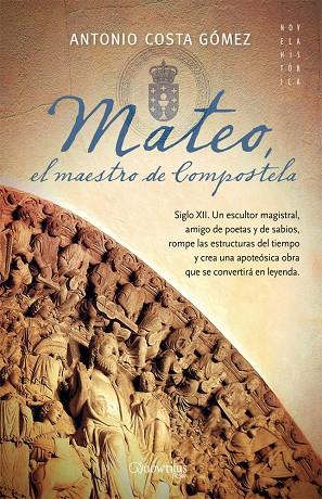 MATEO, EL MAESTRO DE COMPOSTELA | 9788497639842 | COSTA GOMEZ,ANTONIO
