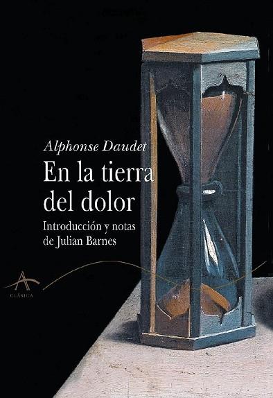 EN LA TIERRA DEL DOLOR,INTROD.Y NOTAS DE J.BARNES | 9788484281962 | DAUDET,ALPHONSE