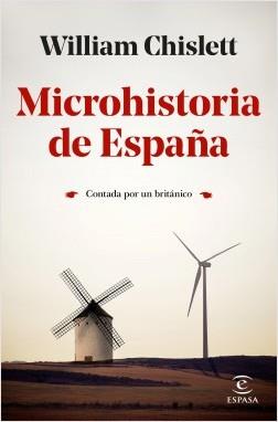MICROHISTORIA DE ESPAÑA. CONTADA POR UN BRITÁNICO | 9788467059700 | CHISLETT, WILLIAM
