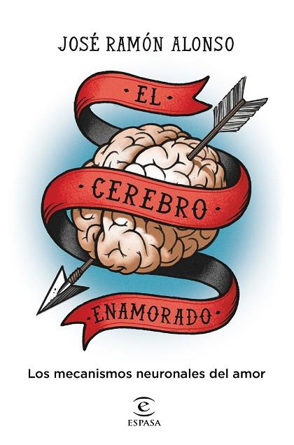 EL CEREBRO ENAMORADO. LOS MECANISMOS NEURONALES DEL AMOR | 9788467064643 | ALONSO PEÑA, JOSÉ RAMÓN