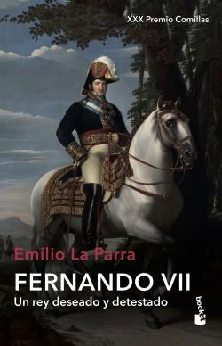 FERNANDO VII. UN REY DESEADO Y DETESTADO | 9788490668238 | LA PARRA, EMILIO