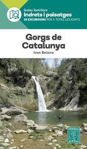GORGS DE CATALUNYA. 20 EXCURSIONS PER A TOTES LES EDATS | 9788480908030 | BELARRE,IVAN