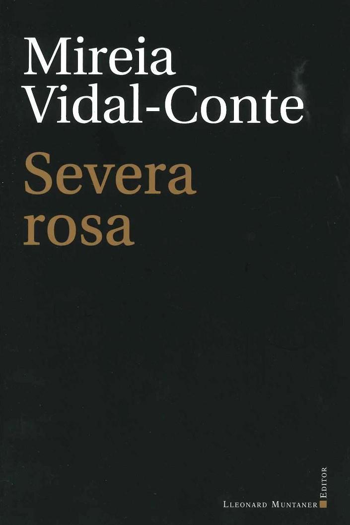 SEVERA ROSA | 9788417833275 | VIDAL-CONTE, MIREIA